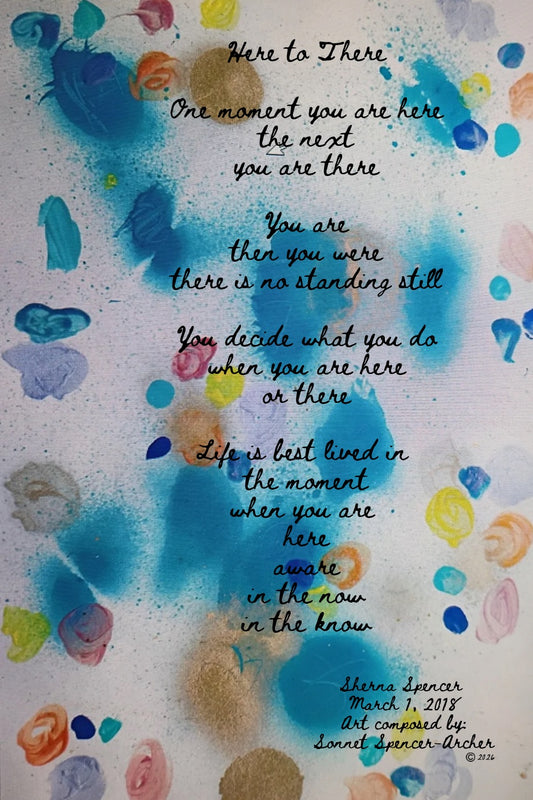 Here to There — Original Art & Poetry Print (With Art Bubbles)